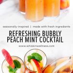 refreshing and bubbly peach mint summer cocktail pinterest wiw